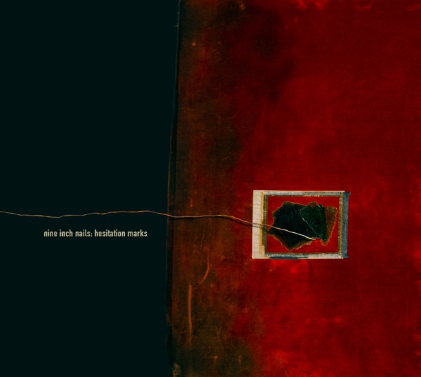 Nine Inch Nails - Hesitation Marks